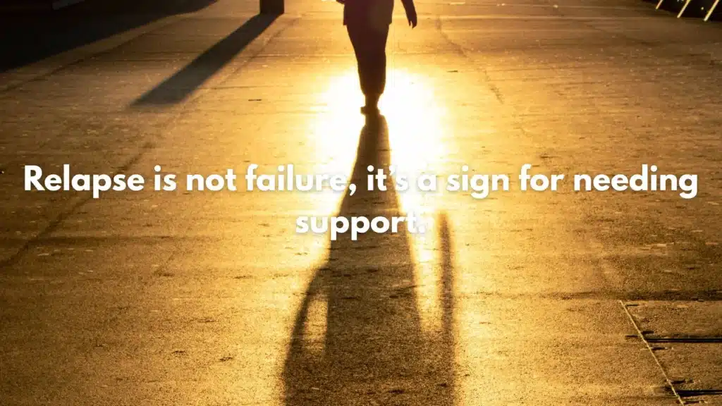 Person walking toward sunrise with quote: ‘Relapse is not failure, it’s a signal for support.’ Visual conveys hope during early recovery in a 60 day rehab New Jersey program.